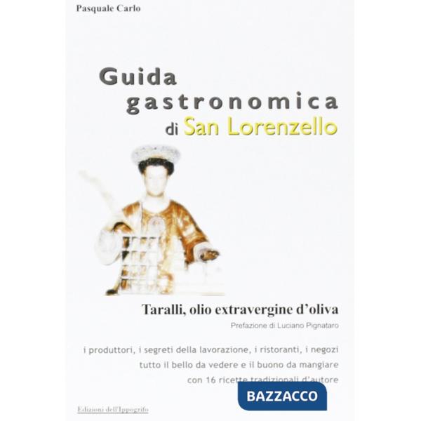 Guida gastronomica di San Lorenzello. Taralli, olio extravergine d'oliva