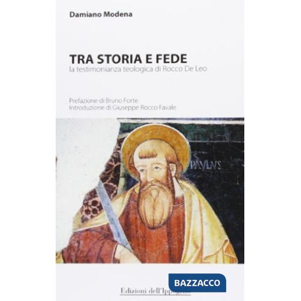 Tra storia e fede. La testimonianza teologica di Rocco De Leo