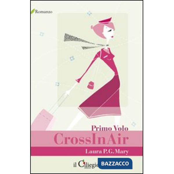 CrossInAir. Primo volo