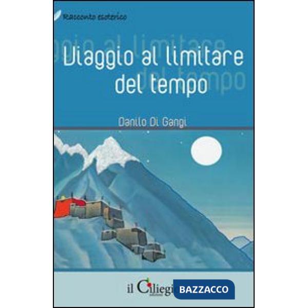 Viaggio al limitare del tempo
