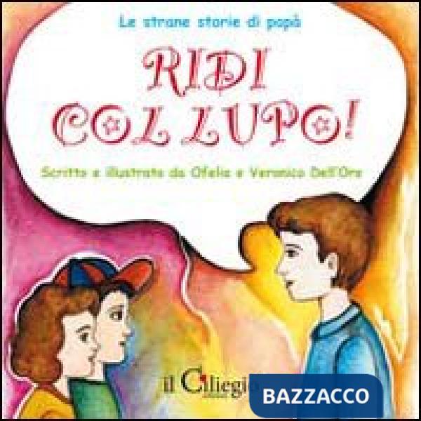 Ridi col lupo. Ediz. illustrata