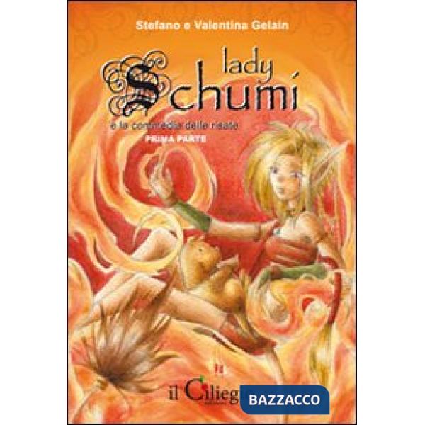 Lady Schumi e la commedia delle risate. Prima parte