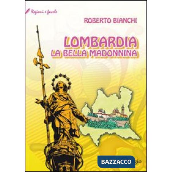 Lombardia. La bella Madonnina