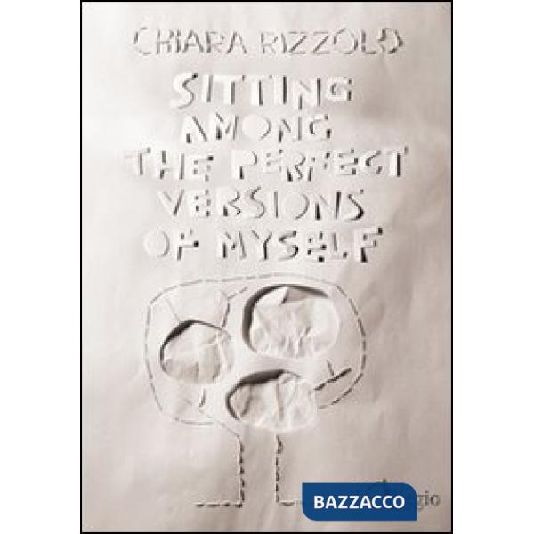 Sitting among the perfect version if myself