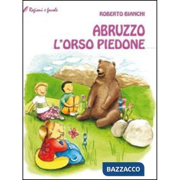 Abruzzo. L'orso piedone
