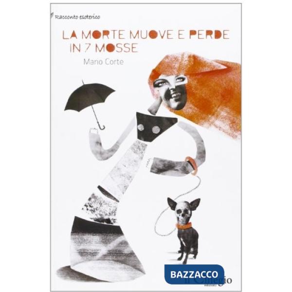 Morte muove e perde in 7 mosse (La)