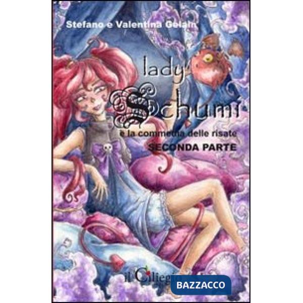 Lady Schumi e la commedia delle risate. Seconda parte