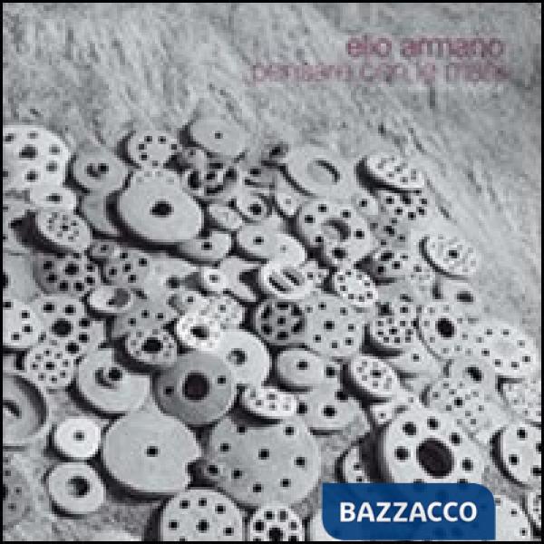 Elio Armano Pensare Con Le Mani