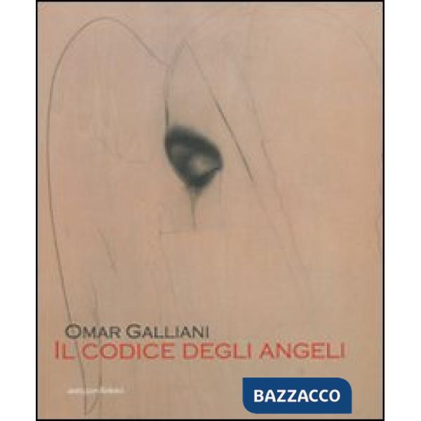 Omar Galliani. Il codice degli angeli