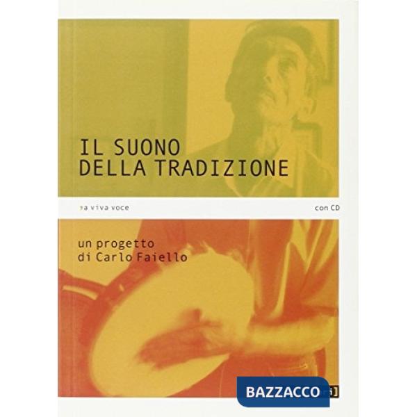 Suono della tradizione. Con CD Audio (Il)