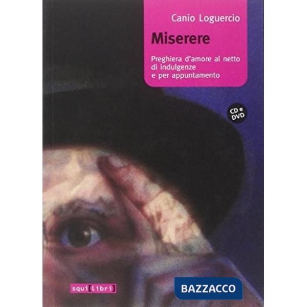 Miserere. Preghiera d'amore al netto di indulgenze e per appuntamento. Con CD Audio. Con DVD
