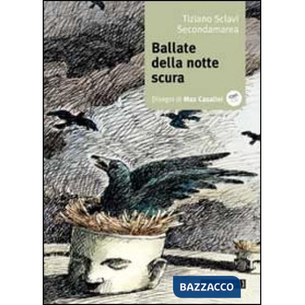 Ballata della notte scura. Con CD Audio