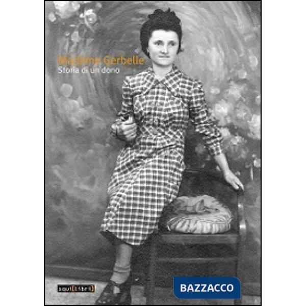 Madame Gerbelle. Storia di un dono