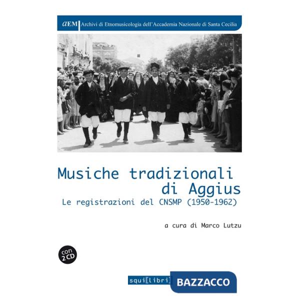 Musiche tradizionali di Aggius. Con 2 CD Audio