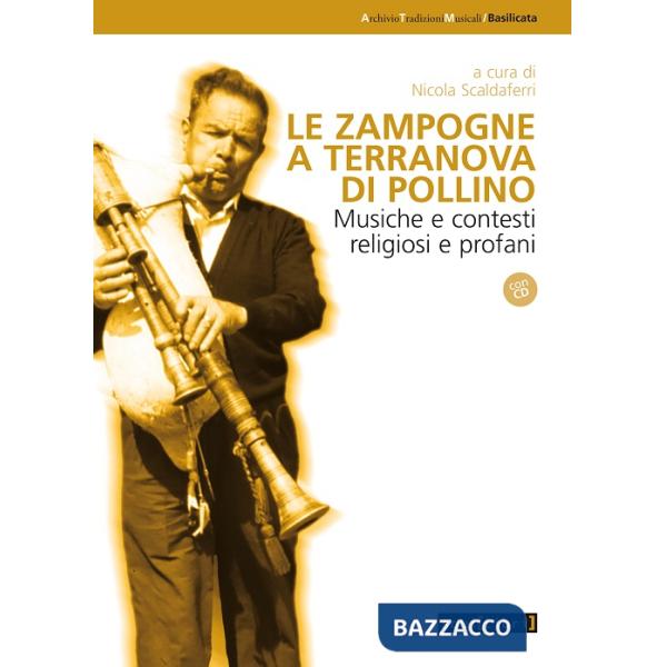Zampogne a Terranova del Pollino. Musiche e contesti religiosi e profani. Con CD Audio (Le)