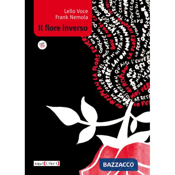 Fiore inverso. Con CD Audio (Il)