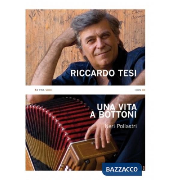 Riccardo Tesi. Una vita a bottoni. Con CD Audio