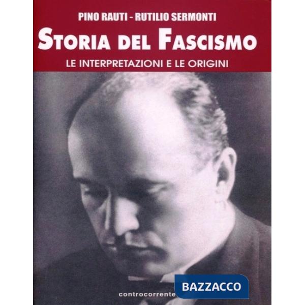 Storia del fascismo. Le interpretazioni e le origini