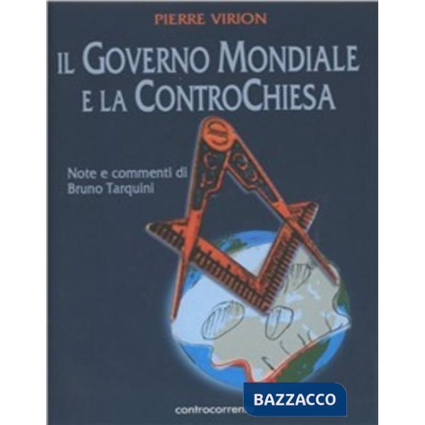 Governo mondiale e la controchiesa (Il)