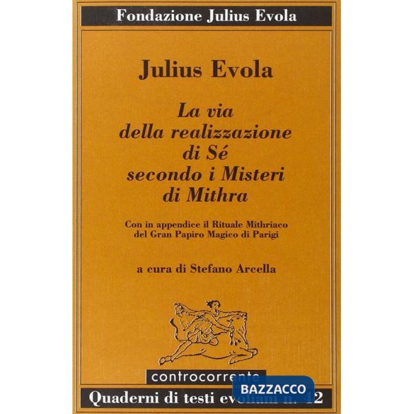 Via della realizzazione di sé secondo i misteri di Mithra (La)