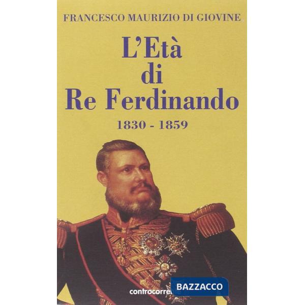 Età di re Ferdinando (1830-1859) (L')