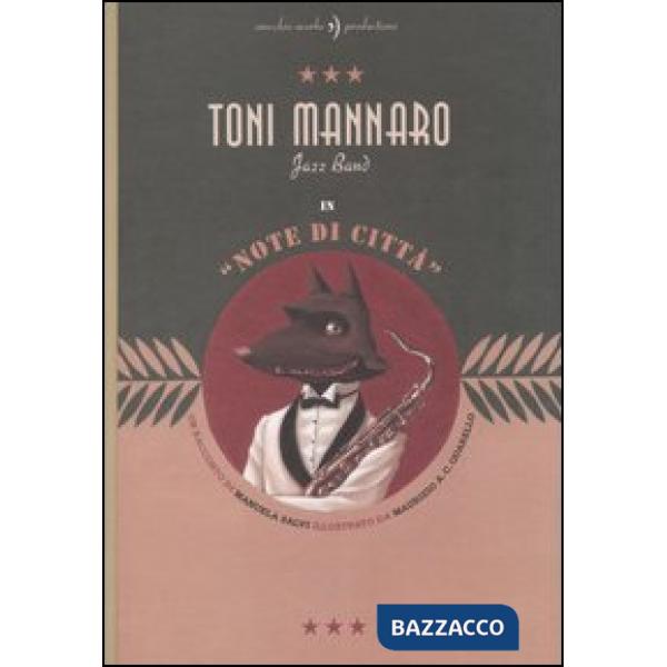 Toni Mannaro Jazz Band. Note di città
