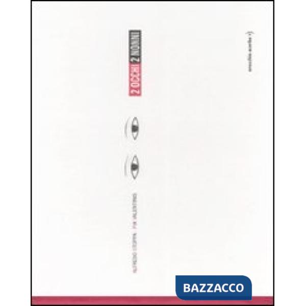 Due occhi due nonni. Ediz. illustrata