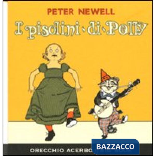 Pisolini di Polly. Ediz. illustrata (I)