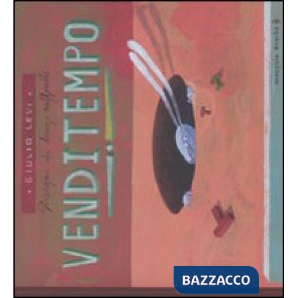 Venditempo. Ediz. illustrata