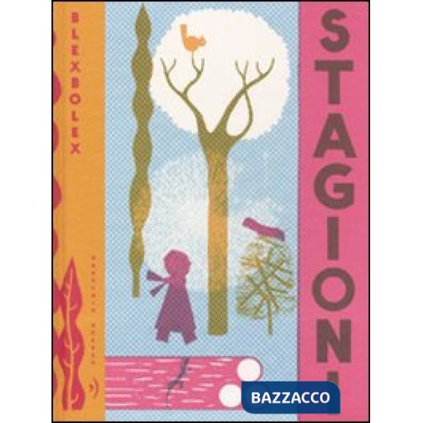 Stagioni. Ediz. illustrata