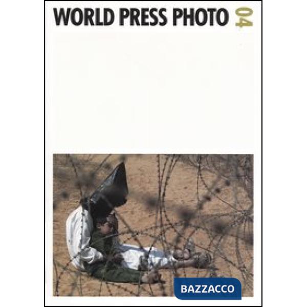 World Press Photo 2004. Ediz. illustrata