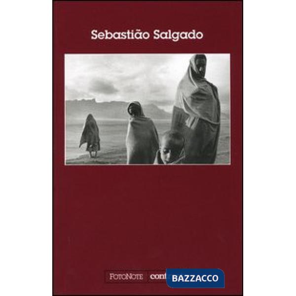 Sebastião Salgado. Ediz. illustrata