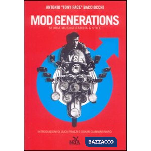 Mod generations. Storia, musica, rabbia & stile