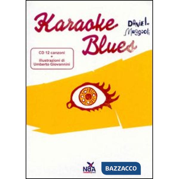 Karaoke blues. Ediz. illustrata. Con CD Audio