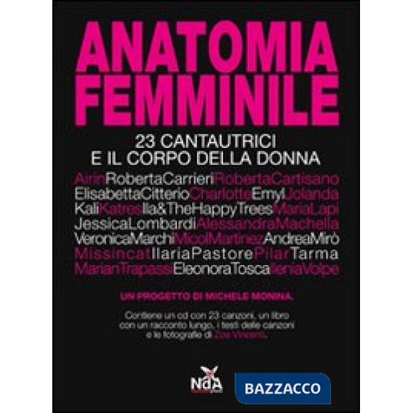 Anatomia femminile. 23 cantautrici e il corpo della donna. Con CD Audio