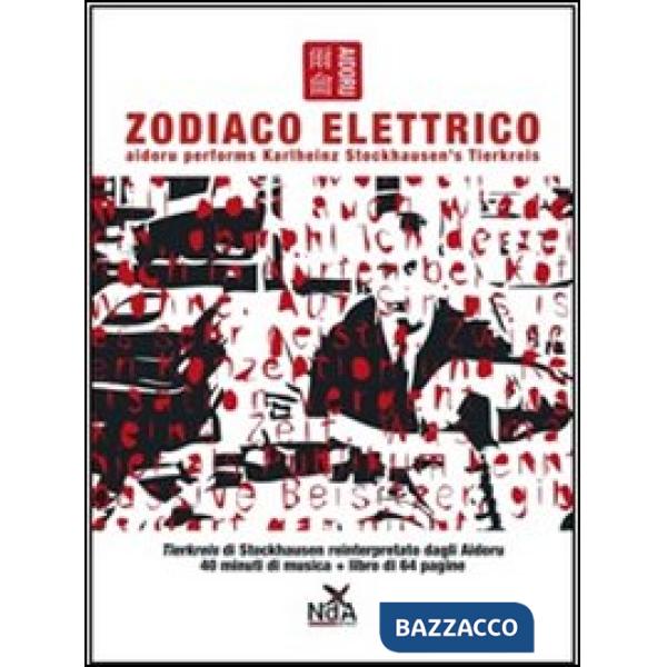 Zodiaco elettrico. Con CD Audio
