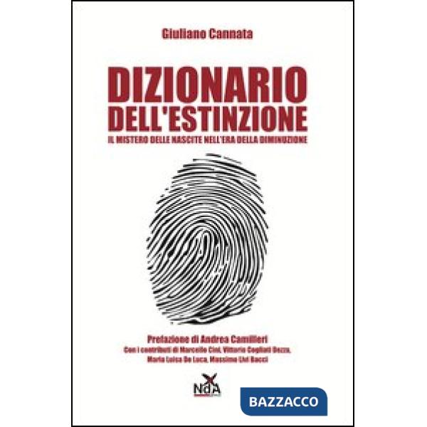 Dizionario dell'estinzione. Il mistero delle nascite nell'era della diminizione