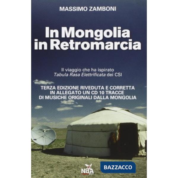 In Mongolia in retromarcia. Con CD Audio