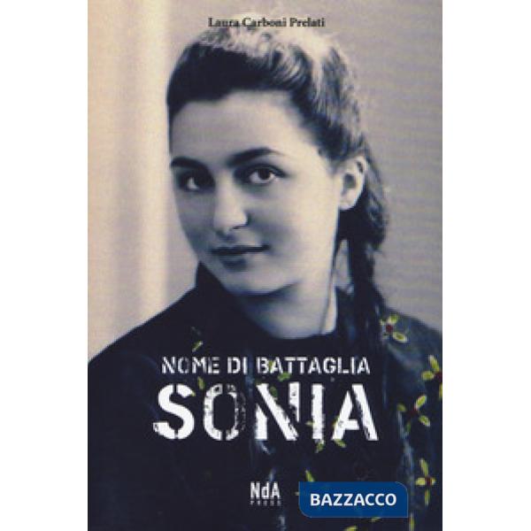 Nome di battaglia Sonia