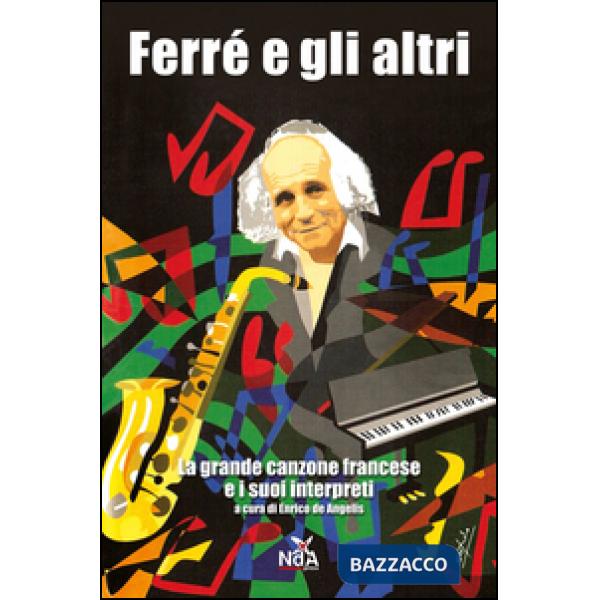 Ferré e gli altri. La grande canzone francese e i suoi interpreti
