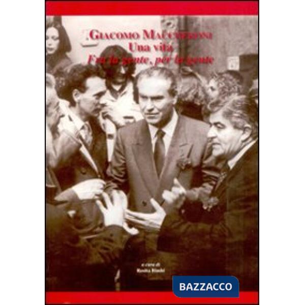 Giacomo Maccheroni. Una vita fra la gente, per la gente