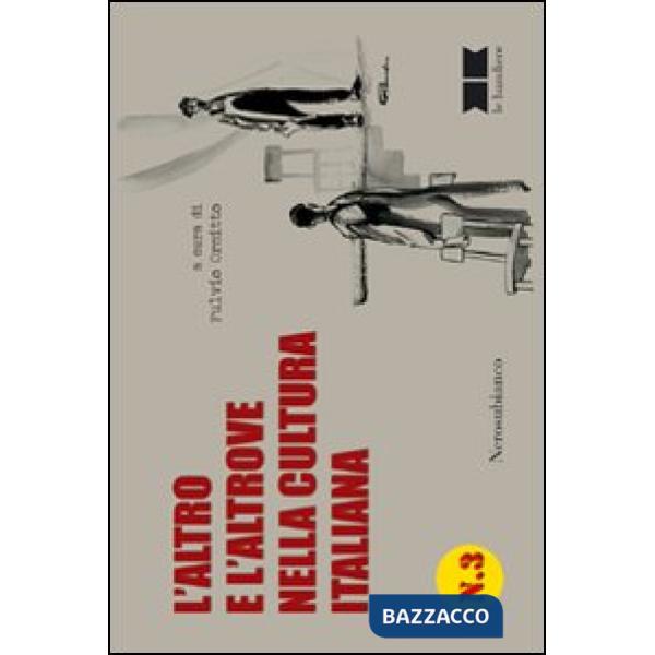 Altro e l'altrove nella cultura italiana (L')