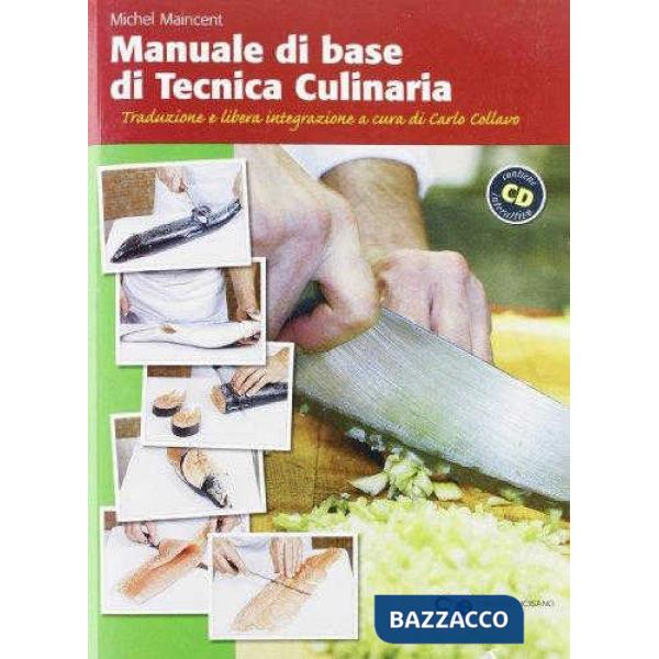 MANUALE DI BASE DI TECNICA CULINARIA + CD-ROM