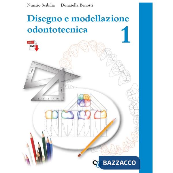 DISEGNO ODONTOTECNICA VOL. 1