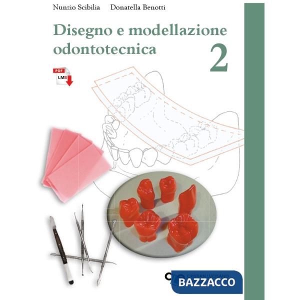 DISEGNO ODONTOTECNICA VOL. 2