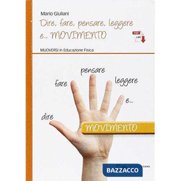 DIRE, FARE, PENSARE, LEGGERE E MOVIMENTO