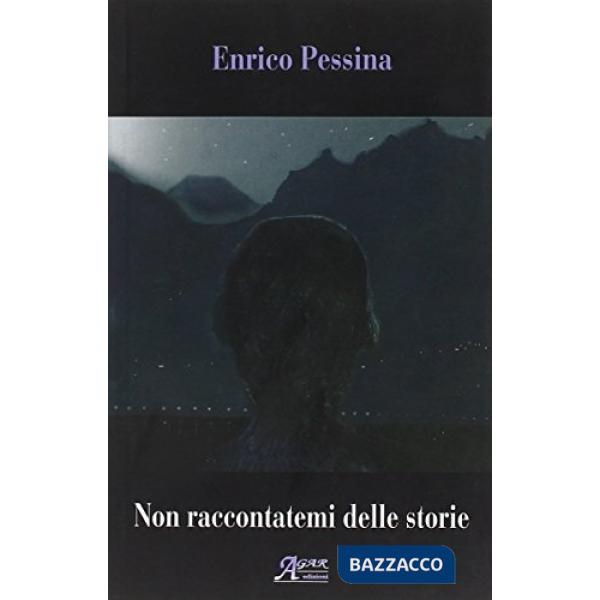 Non raccontatemi delle storie