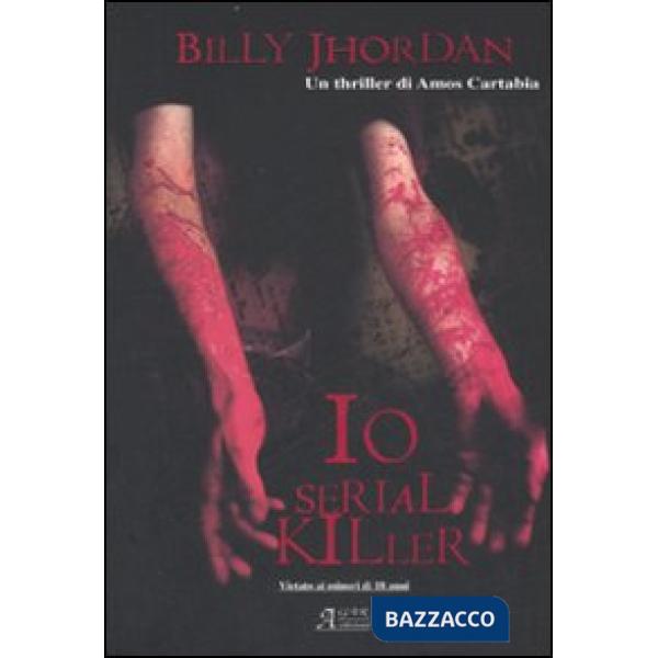 Billy Jhordan. Io serial killer