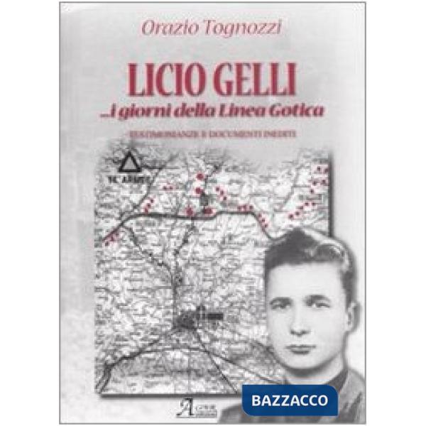 Licio Gelli. I giorni della linea gotica