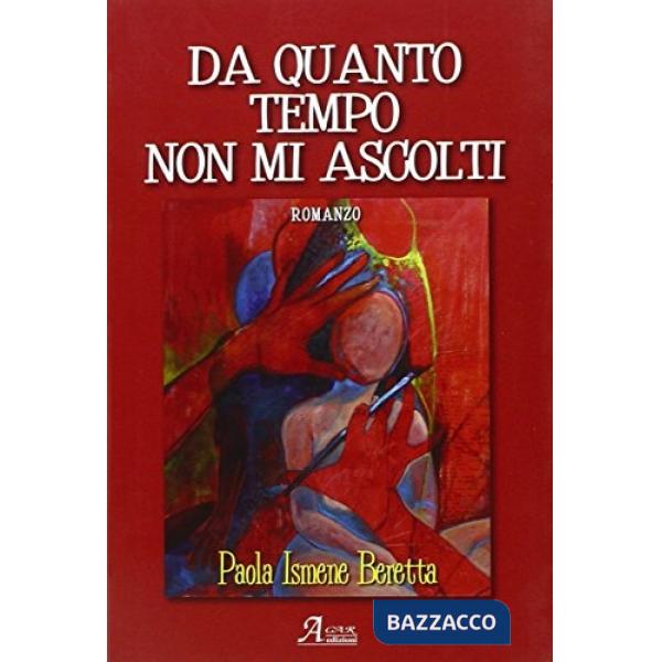 Da quanto tempo non mi ascolti